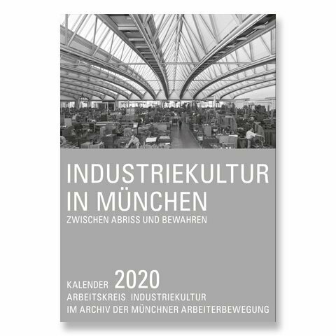 Industriekultur in München 2020 Industriekultur in München 2020