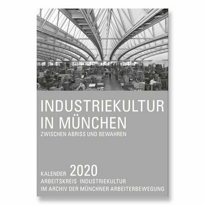 Industriekultur in München 2020