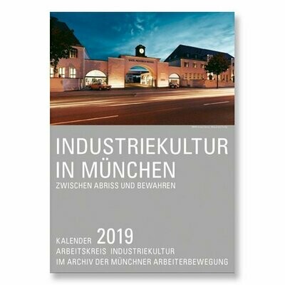 Industriekultur in München 2019