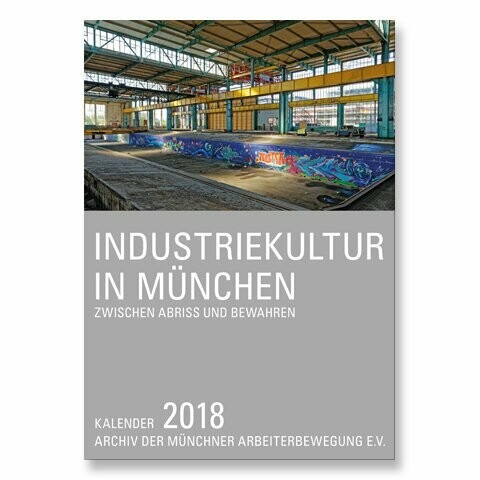 Industriekultur in München Industriekultur in München