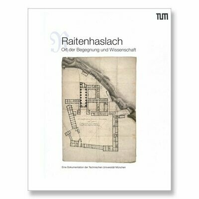 Raitenhaslach . Ort der Begegnung und Wissenschaft Raitenhaslach . Ort der Begegnung und Wissenschaft