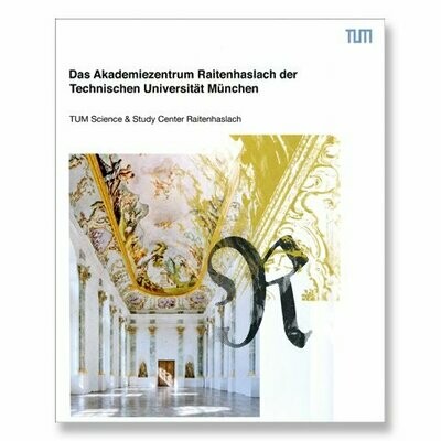Raitenhaslach Akademiezentrum der TUM Raitenhaslach Akademiezentrum der TUM