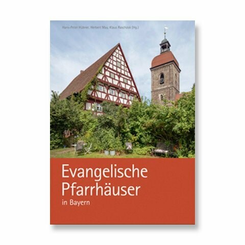 Evangelische Pfarrhäuser in Bayern