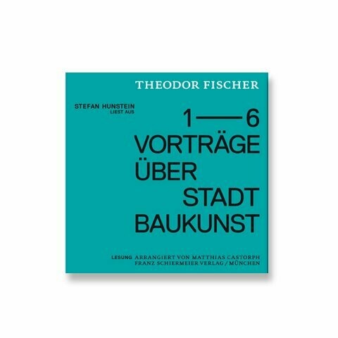 1––6 Vorträge über Stadtbaukunst