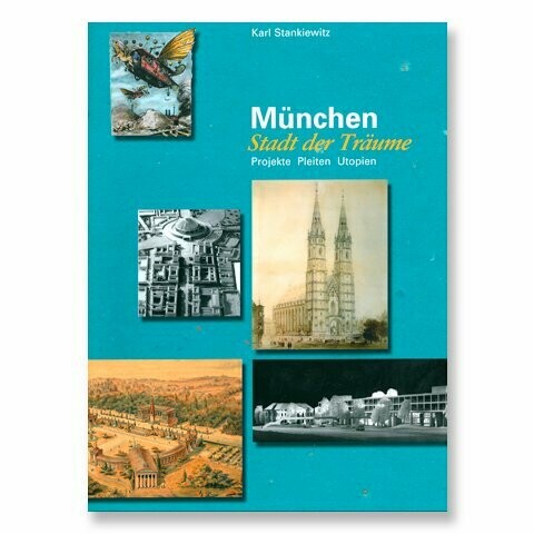 München Stadt der Träume