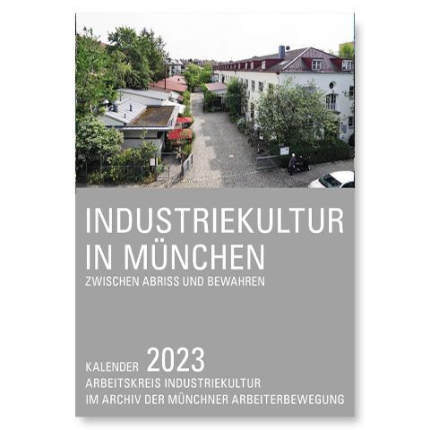 Industriekultur in München Kalender 2023