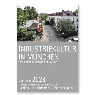 Industriekultur in München Kalender 2023