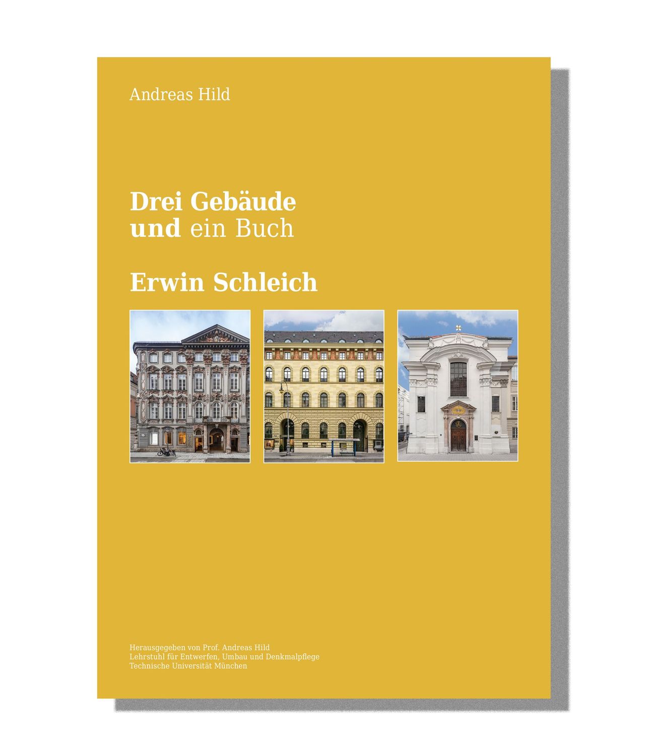 Drei Gebäude und   ein Buch:    Erwin Schleich