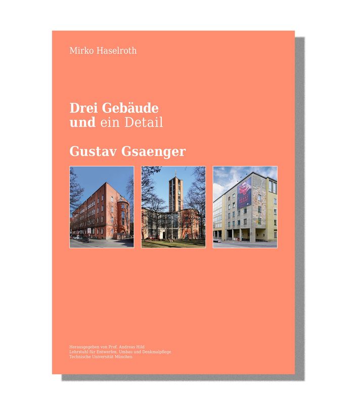Drei Gebäude und   ein Detail:   Gustav Gsaenger