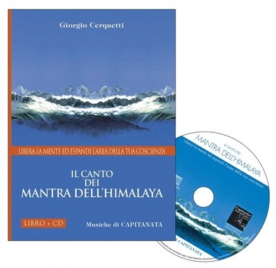 Il Canto dei Mantra dell'Himalaya libro +cd Il Canto dei Mantra dell'Himalaya libro +cd