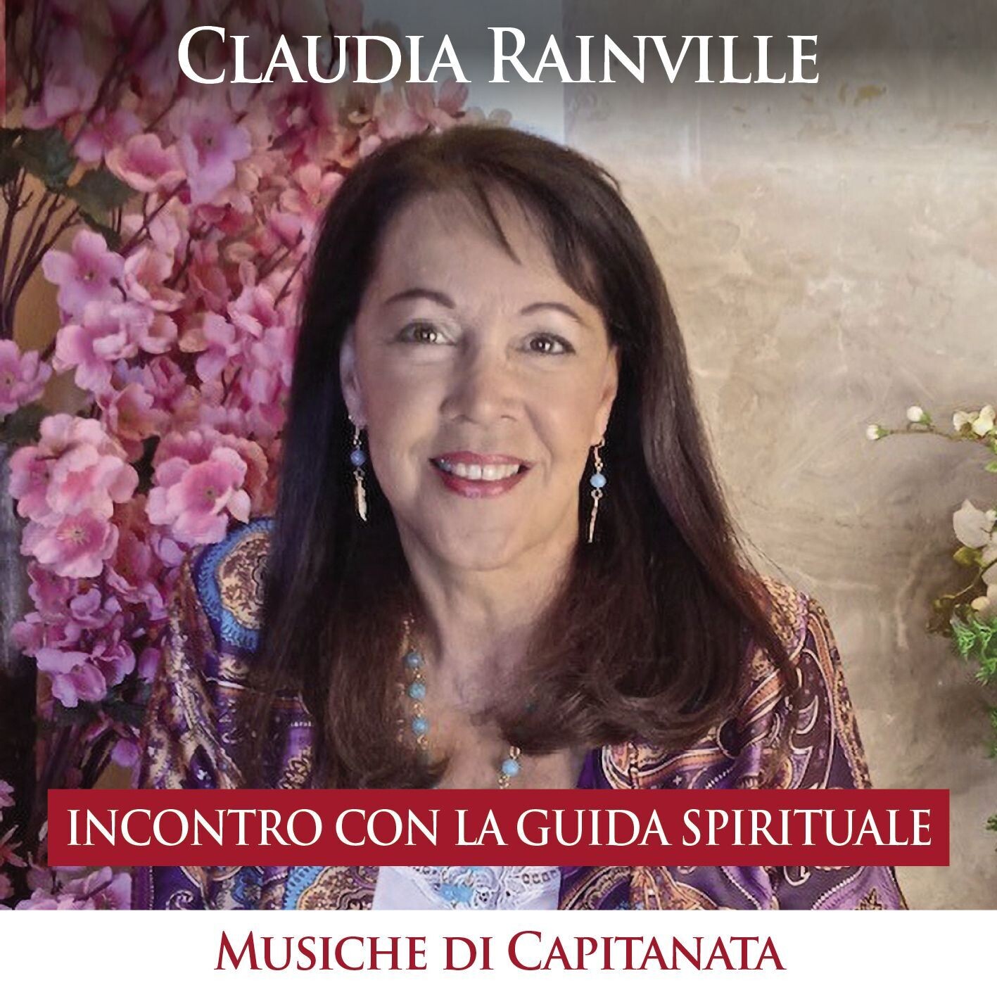 Incontro con la Guida Spirituale 
Claudia Rainville, Rino Capitanata
