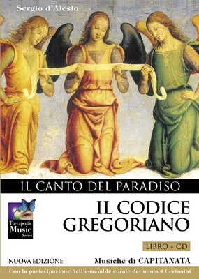 Il Codice Gregoriano Il Canto del Paradiso Libro + CD