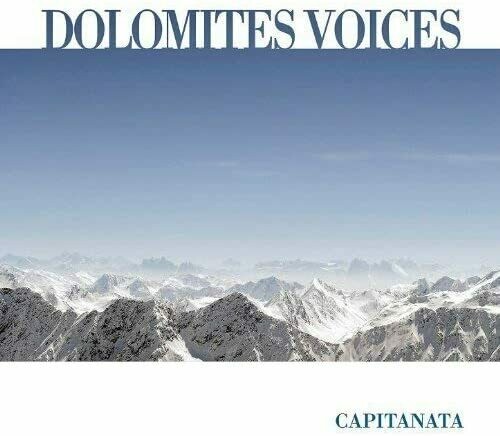 Dolomites Voices - Sky in my heart - Capitanata Dolomites Voices - Sky in my heart - Capitanata