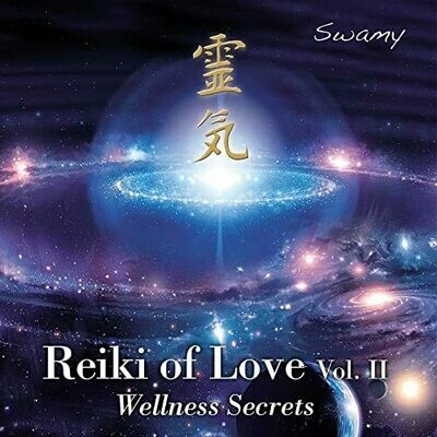 Reiki of Love vol. 2 - Wellness Secrets Reiki of Love vol. 2 - Wellness Secrets