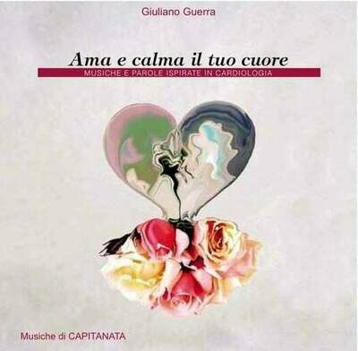 Ama e Calma il Tuo Cuore