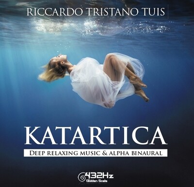 KATARTICA - DEEP RELAXING MUSIC &amp; ALPHA BINAURAL