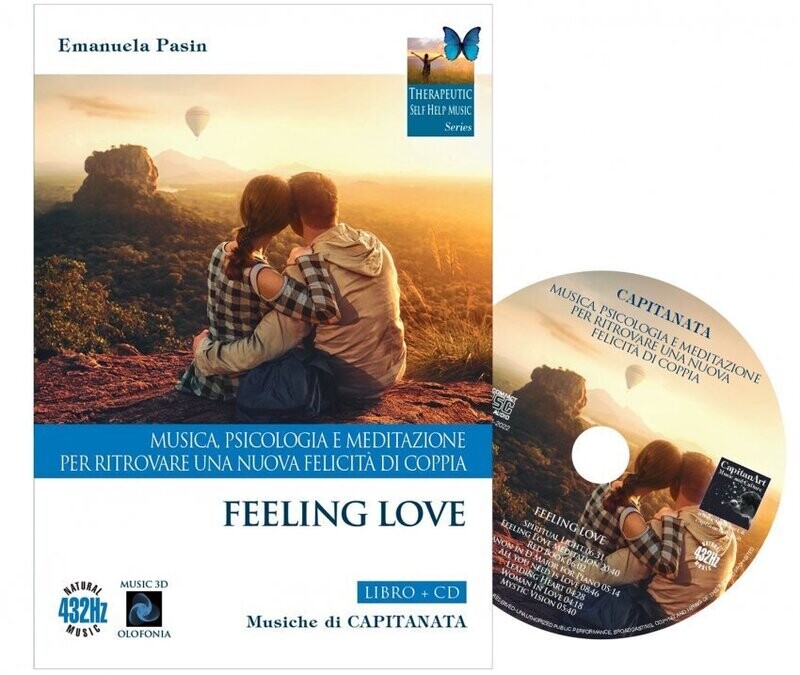 Feeling Love - Musica & Psiche per una Nuova Felicità di Coppia Feeling Love - Musica & Psiche per una Nuova Felicità di Coppia