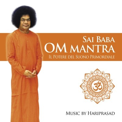 Sai Baba OM Mantra - Il Potere del Suono Primordiale Sai Baba OM Mantra - Il Potere del Suono Primordiale