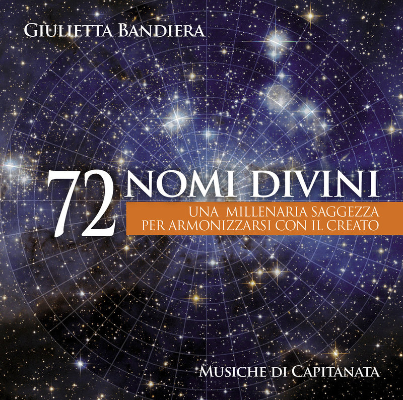 72 Nomi Divini - Giulietta Bandiere Musiche di: Capitanata 72 Nomi Divini - Giulietta Bandiere Musiche di: Capitanata