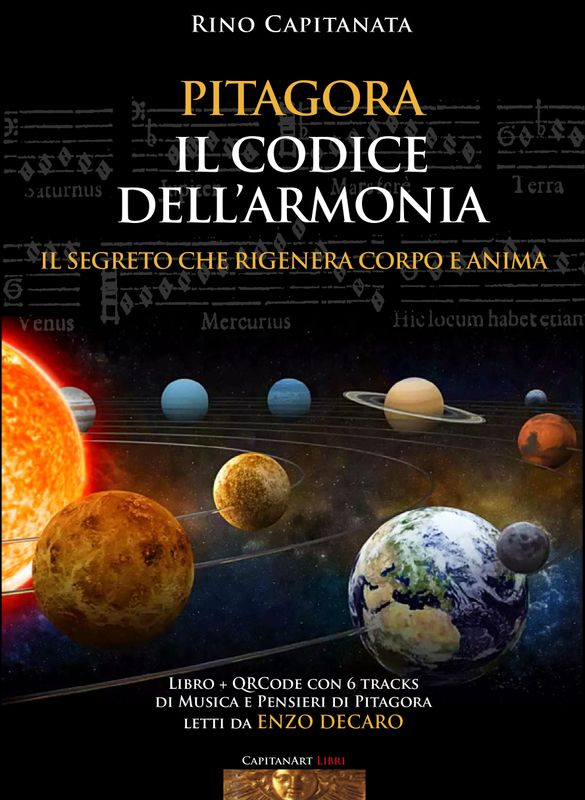 PITAGORA - IL CODICE DELL’ARMONIA - Il Segreto che Rigenera Corpo e Anima PITAGORA - IL CODICE DELL’ARMONIA - Il Segreto che Rigenera Corpo e Anima