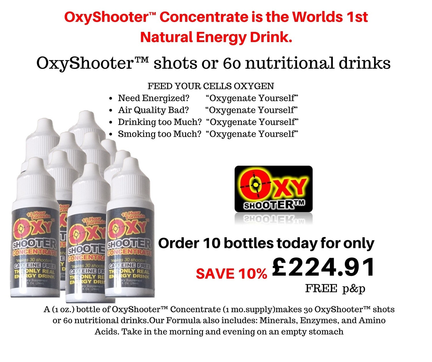 10 bottles  of OxyShooter™ Concentrate