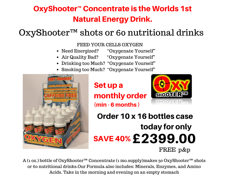 Get 40% 0ff - 10 boxes of 16 bottles  of OxyShooter™ Concentrate