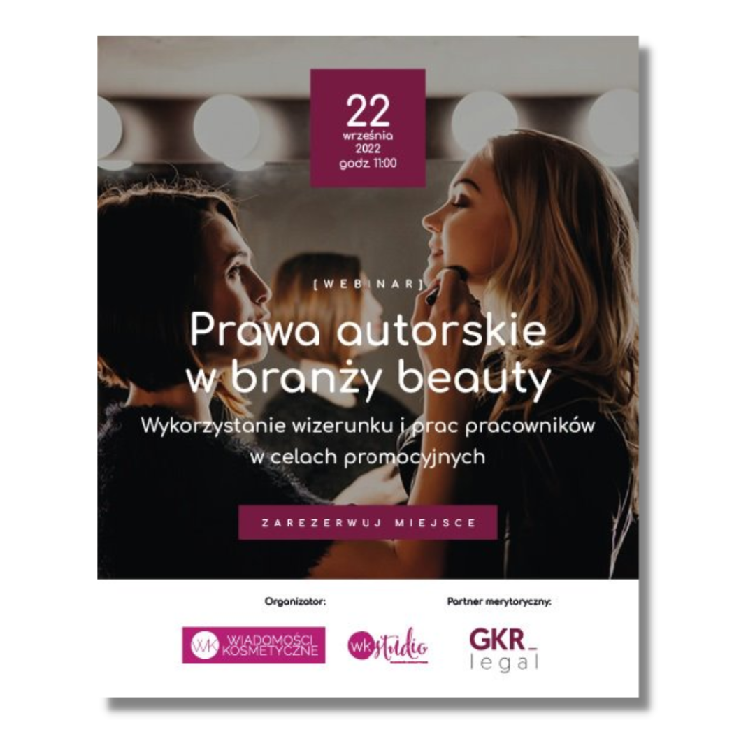 Webinarium "Prawa autorskie w branży beauty. Wykorzystanie wizerunku i prac pracowników w celach promocyjnych." - nagranie