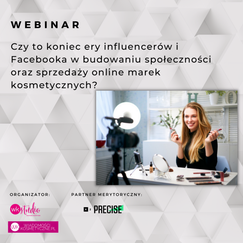 Webinarium: Czy to koniec ery influencerów i Facebooka w budowaniu społeczności oraz sprzedaży online marek kosmetycznych?,- nagranie