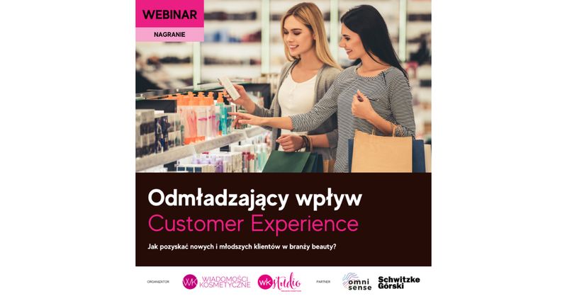 Webinar: "Odmładzający wpływ Customer Experience. Jak pozyskać nowych i młodszych klientów w branży beauty?" - nagranie