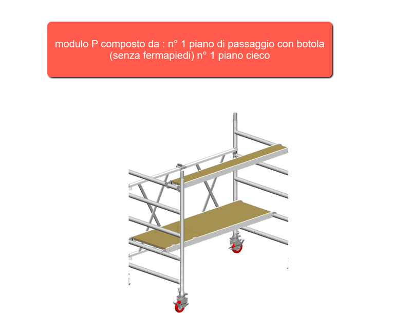 MODULO P   (PIANO DI PASSAGGIO con botola) Trabattello professionale JOLLY