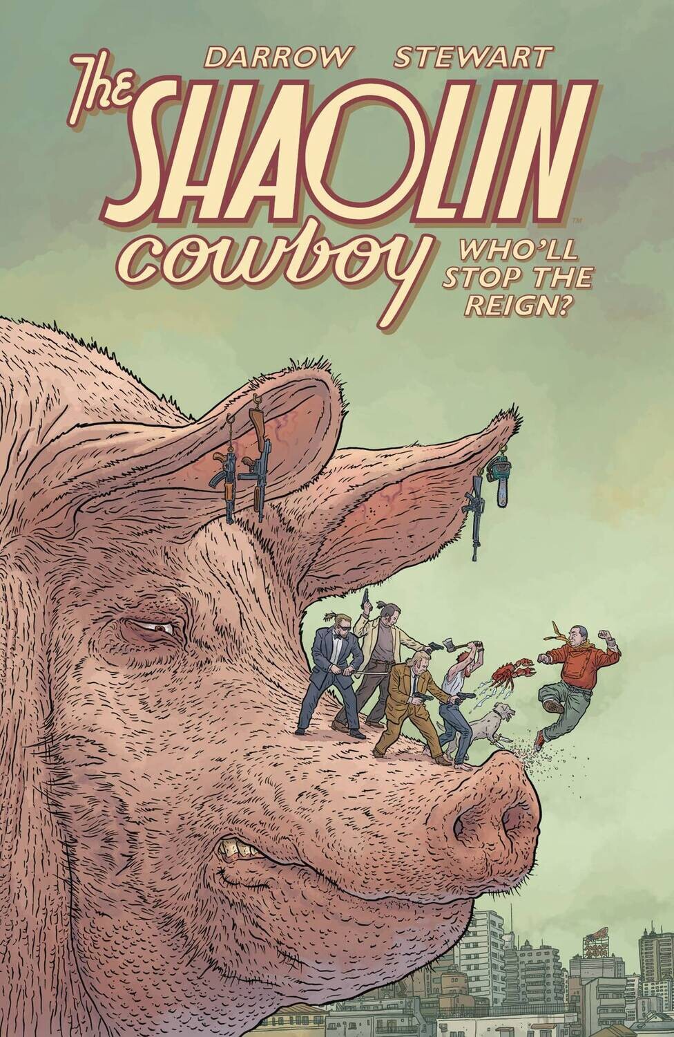 SHAOLIN COWBOY TP WHO'LL STOP THE REIGN