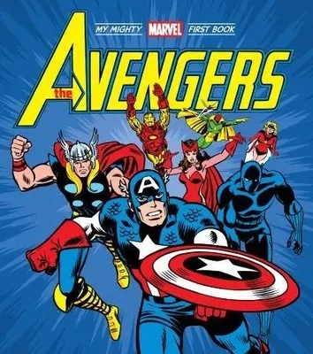 THE AVENGERS MY MIGHTY MARVEL FIRST BOOK