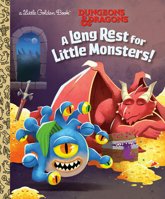 DUNGEONS &amp; DRAGONS A LONG REST FOR LITTLE MONSTERS LITTLE GOLDEN BOOK HC