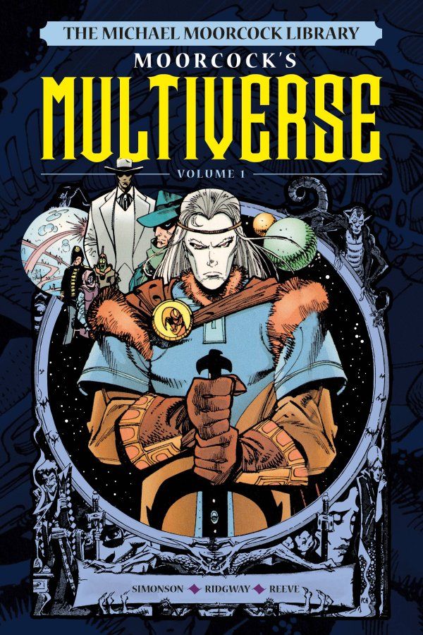 MOORCOCK&#39;S MULTIVERSE VOL. 1 HC
