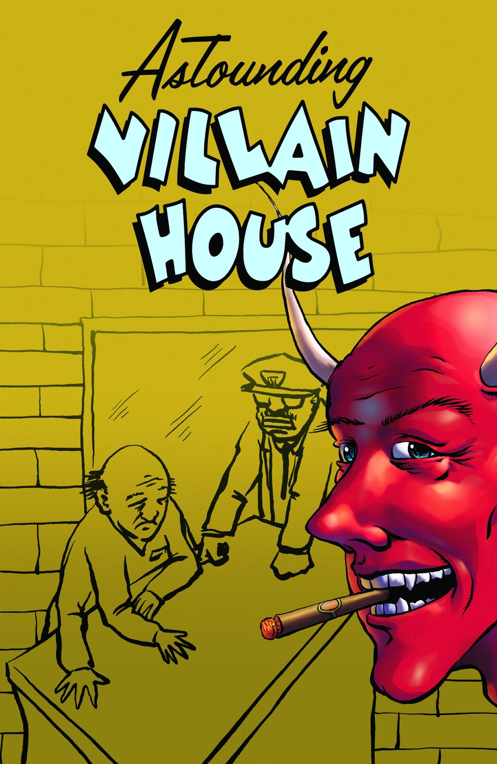 ASTOUNDING VILLAIN HOUSE (2013) #1
