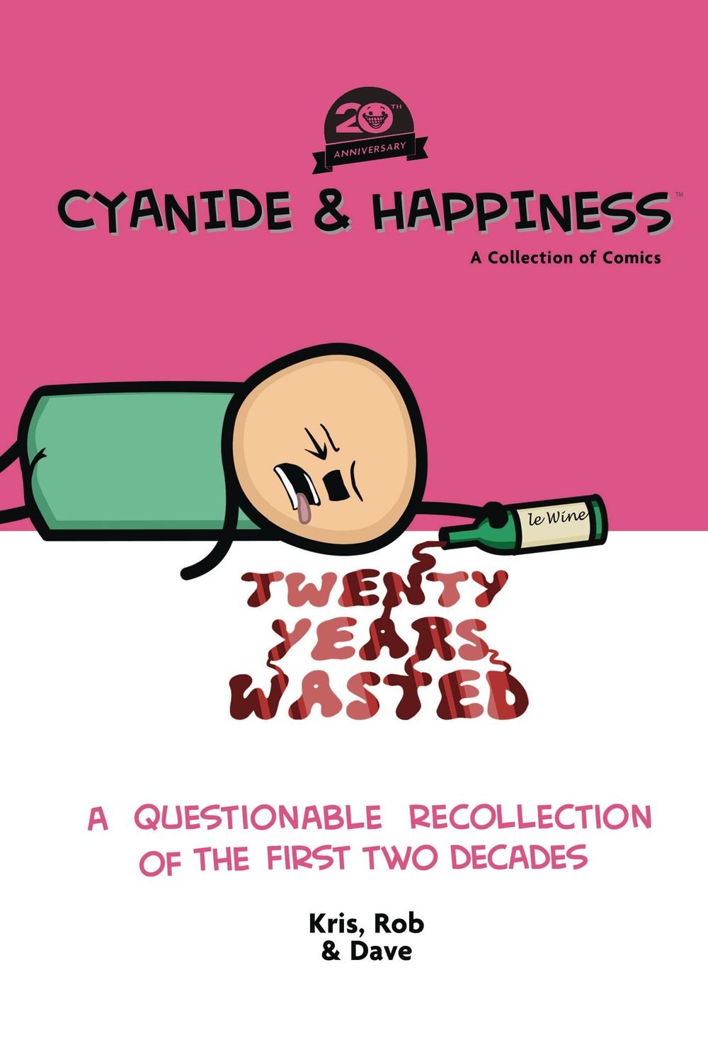 CYANIDE &amp; HAPPINESS 20 YEARS WASTED TP FIRST TWO DECADES