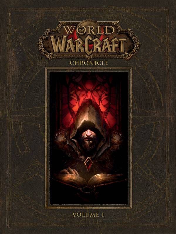 WORLD OF WARCRAFT CHRONICLE HC VOL 01