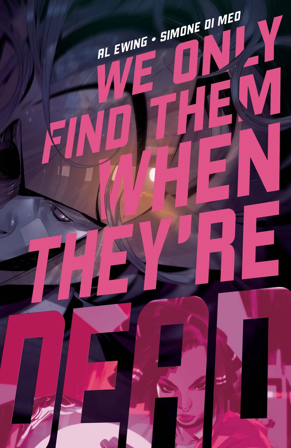 WE ONLY FIND THEM WHEN THEYRE DEAD (2020) #2