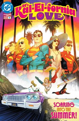 DCS KAL-EL-FORNIA LOVE (2025) #1