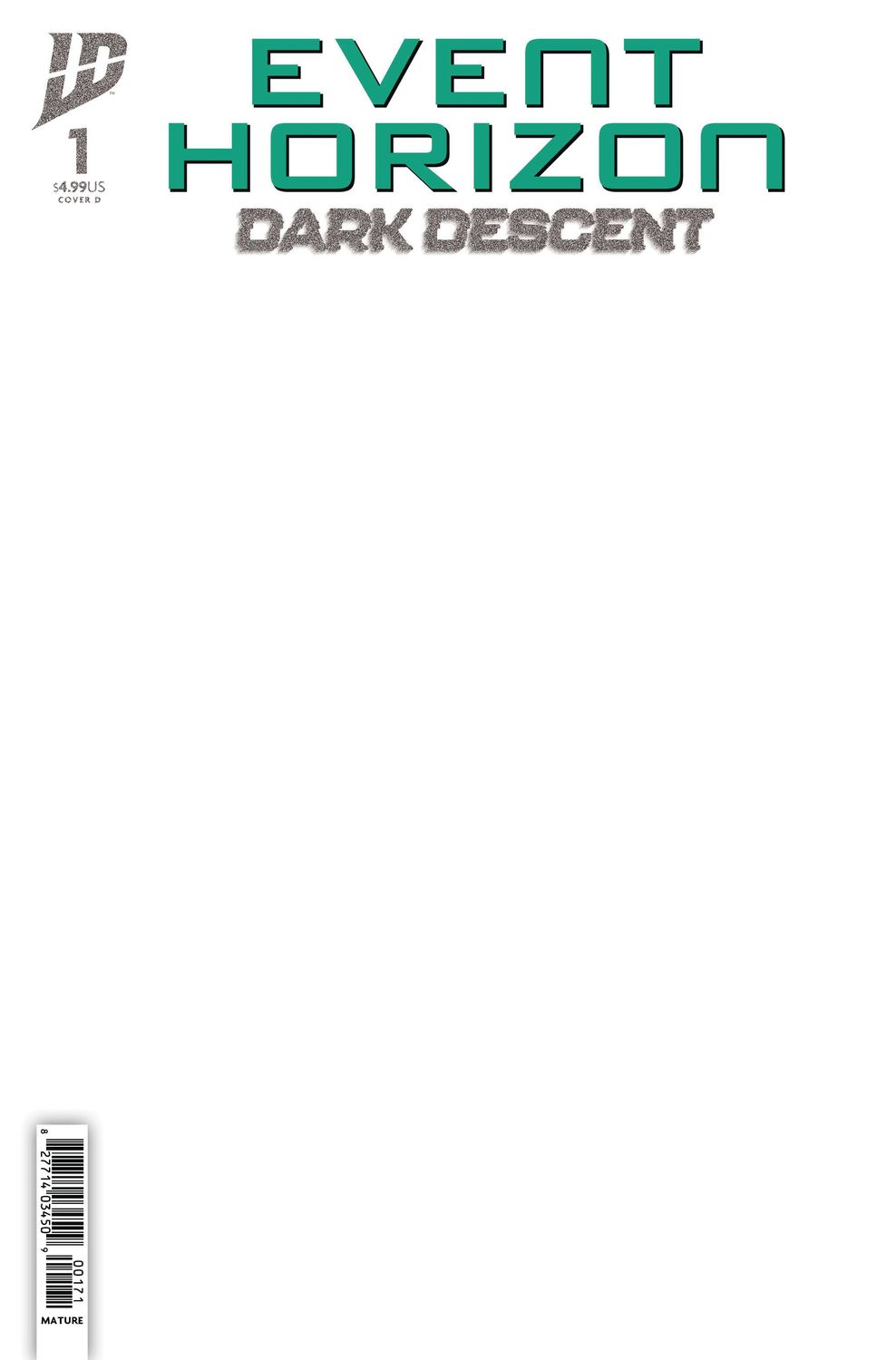 EVENT HORIZON DARK DESCENT (2025) #1 CVR D