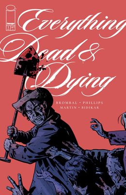 EVERYTHING DEAD &amp; DYING (2025) #1 CVR B