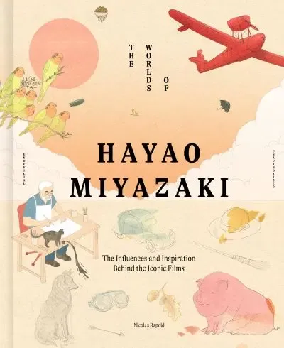 THE WORLDS OF HAYAO MIYAZAKI HC