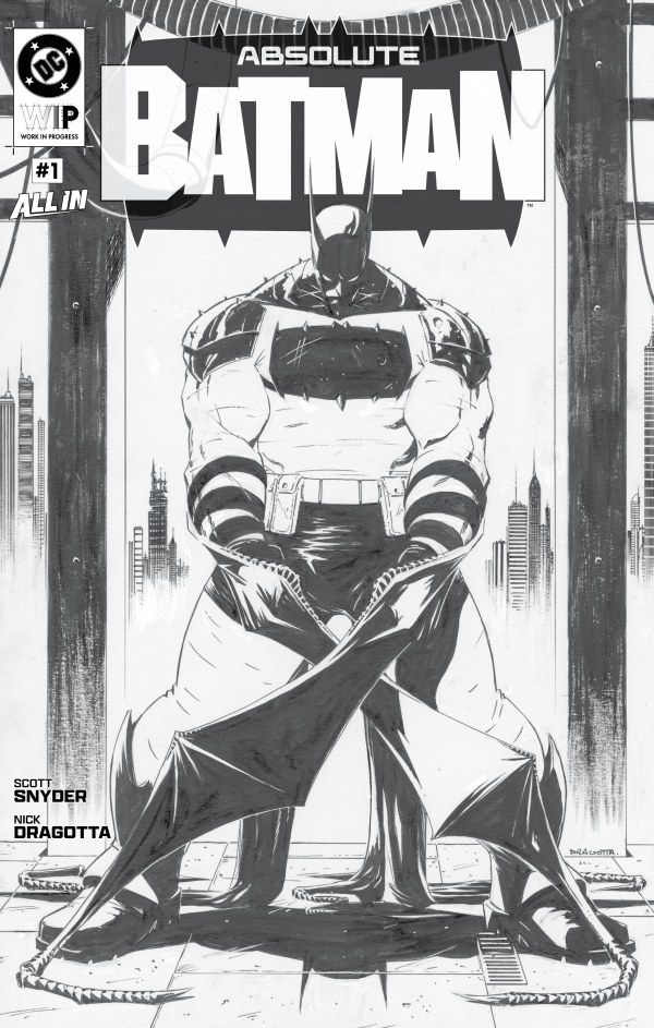 DC W.I.P. ABSOLUTE BATMAN (2025) #1