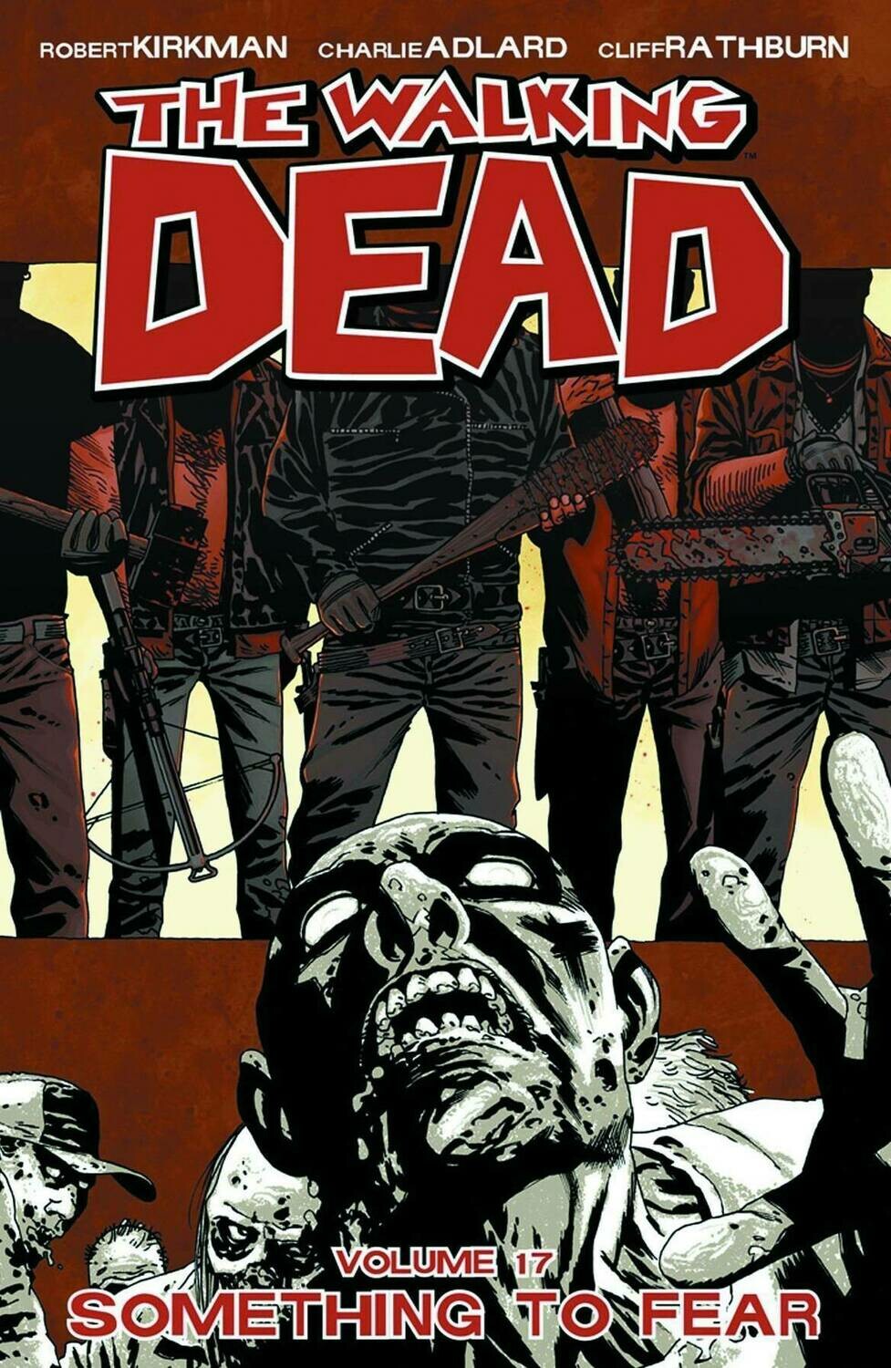 WALKING DEAD TP VOL 17 SOMETHING TO FEAR TP