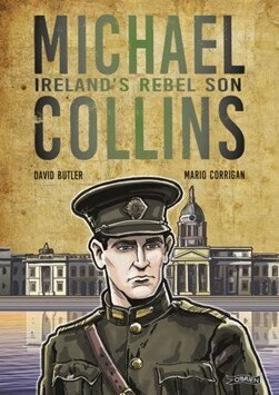 MICHAEL COLLINS IRELANDS REBEL SON