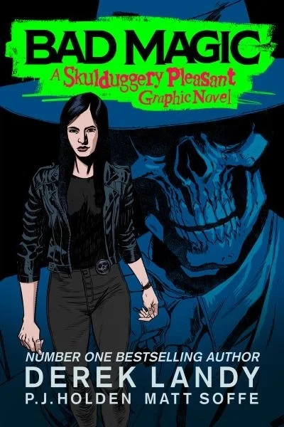 BAD MAGIC A SKULDUGGERY PLEASANT GRAPHIC NOVEL TP