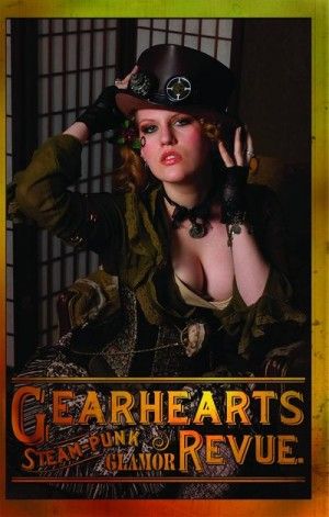 GEARHEARTS STEAMPUNK GLAMOR REVUE (2011) #1