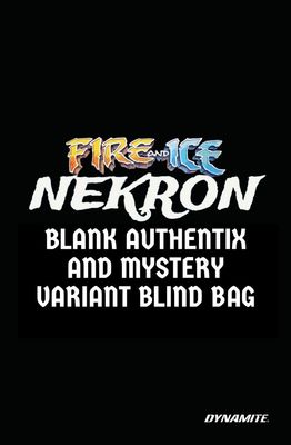 FIRE AND ICE NEKRON (2026) #1 CVR D BLIND BAG VARIANT