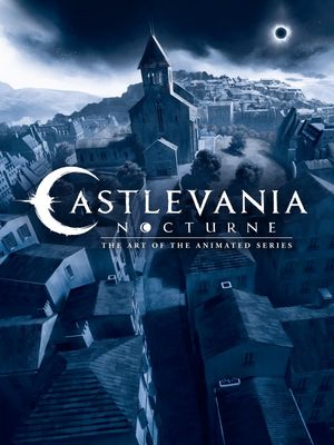 CASTLEVANIA NOCTURNE THE ART OF THE ANIMATED SERIES HC