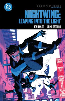 DC COMPACT COMICS EDITION NIGHTWING LEAPING INTO THE LIGHT TP